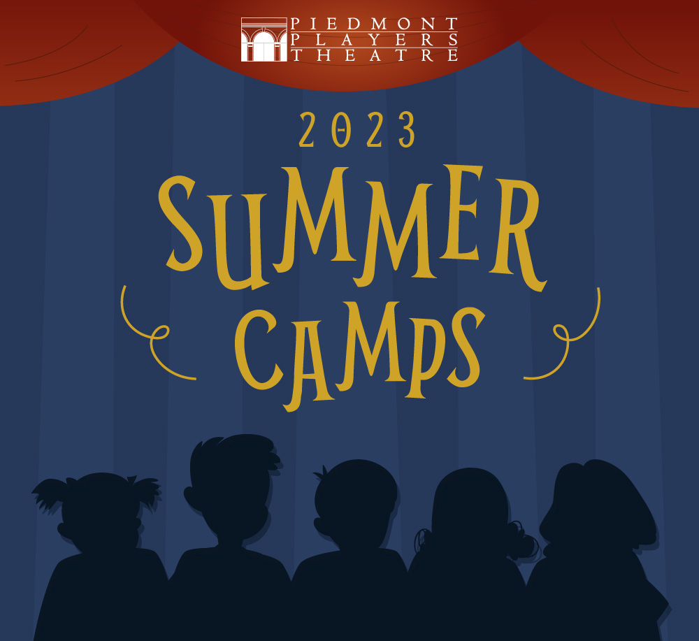 Summer Camps Piedmont Players Theatre